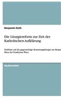 Die Liturgiereform zur Zeit der Katholischen Aufklärung