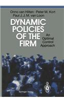 Dynamic Policies of the Firm