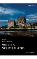 Wildes Schottland. Eine Fotoreise
