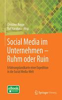 Social Media im Unternehmen – Ruhm oder Ruin