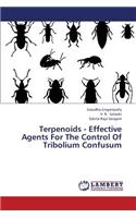Terpenoids - Effective Agents for the Control of Tribolium Confusum