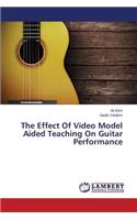 Effect Of Video Model Aided Teaching On Guitar Performance