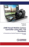 J2ME Based Mobile Camera Controller using 802.11b Standards