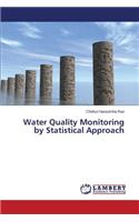 Water Quality Monitoring by Statistical Approach
