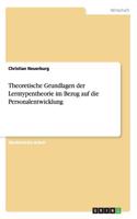 Theoretische Grundlagen der Lerntypentheorie im Bezug auf die Personalentwicklung