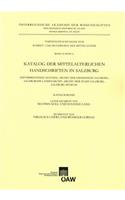 Katalog Der Mittelalterlichen Handschriften in Salzburg