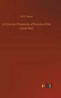 Concise Chronicle of Events of the Great War