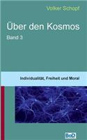 Über den Kosmos III
