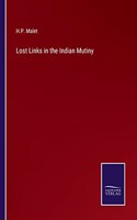 Lost Links in the Indian Mutiny