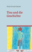 Tina und die Geschichte