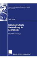 Fremdkontrolle ALS Dienstleistung Für Kontrollierte