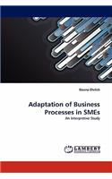 Adaptation of Business Processes in Smes