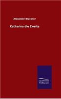 Katharina die Zweite