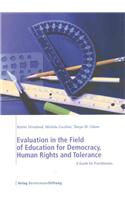 Evaluation in the Field of Education for Democracy, Human Rights and Tolerance