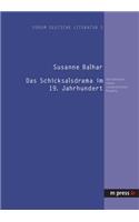 Das Schicksalsdrama Im 19. Jahrhundert: Variationen Eines Romantischen Modells(German)