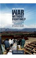 War without Fighting?