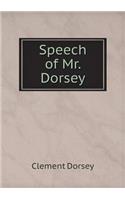 Speech of Mr. Dorsey