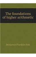 The Foundations of Higher Arithmetic