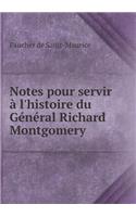 Notes pour servir à l'histoire du Général Richard Montgomery