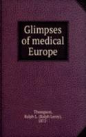 Glimpses of medical Europe
