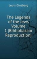 Legends of the Jews  Volume 1 (Bibliobazaar Reproduction)