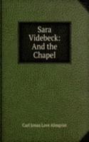 Sara Videbeck: And the Chapel