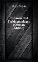 Turbinen Und Turbinenanlagen
