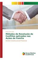 Métodos de Resolução de Conflitos aplicados nas Ações de Família