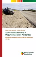 Acidentalidade viária e Documentação de Acidentes