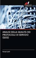 Analisi Della Qualità Dei Protocolli Di Servizio (Qos)