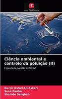 Ciência ambiental e controlo da poluição (II)