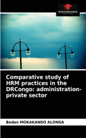 Comparative study of HRM practices in the DRCongo: administration-private sector