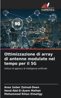 Ottimizzazione di array di antenne modulate nel tempo per il 5G