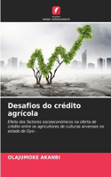 Desafios do crédito agrícola