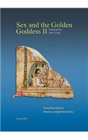 Sex and the Golden Goddess II
