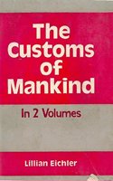 The Customs of Mankind