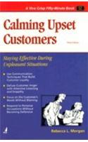 Calming Upset Customers (Staying Effective During Unpleasant Situations)