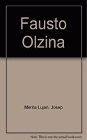 Fausto Olzina: Treinta y Cinco A~nos de Fotografia, 1964-1999