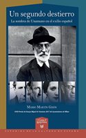 Un segundo destierro: la sombra de Unamuno en el exilio espanol