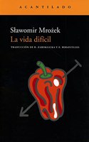 La vida dificil