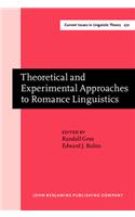 Theoretical and Experimental Approaches to Romance Linguistics