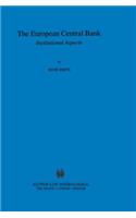 The European Central Bank: Institutional Aspects