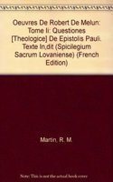 Oeuvres de Robert de Melun. Tome II