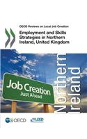 Employment and skills strategies in Northern Ireland, United Kingdom: (OECD Reviews on Local Job Creation)