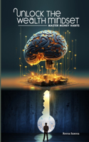 Unlock the Wealth Mindset