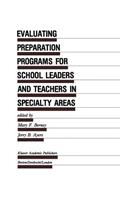 Evaluating Preparation Programs for School Leaders and Teachers in Specialty Areas