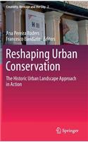 Reshaping Urban Conservation