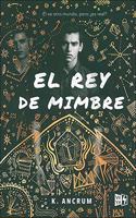 El rey de mimbre/ The Wicker King