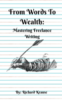 From Words To Wealth