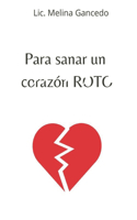 Para sanar un corazón roto